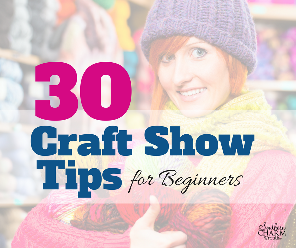 30-craft-show-tips-for-beginners-southern-charm-wreaths