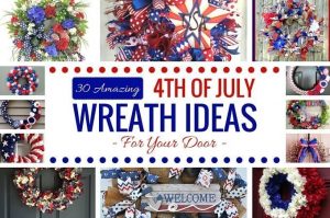 Amazing 4th of July Wreaths