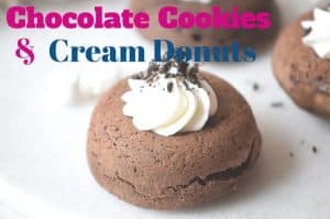 Chocolate Cookies and Cream Donuts