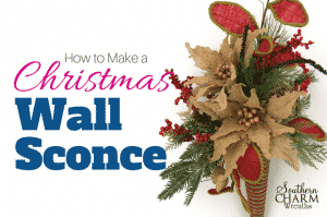 How to Make a Christmas Wall Sconce