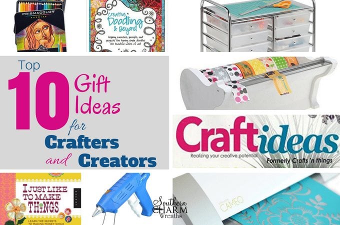Top 10 Gift Ideas for Crafters and Creators by Southern Charm Wreaths