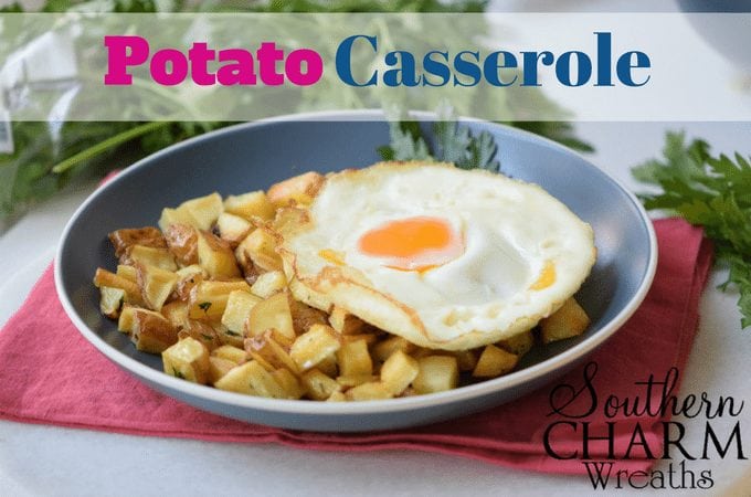 The Perfect Potato Casserole Recipe with fried eggs by Southern Charm Wreaths.