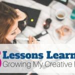 6 Huge Lessons Learned Growing My Creative Biz