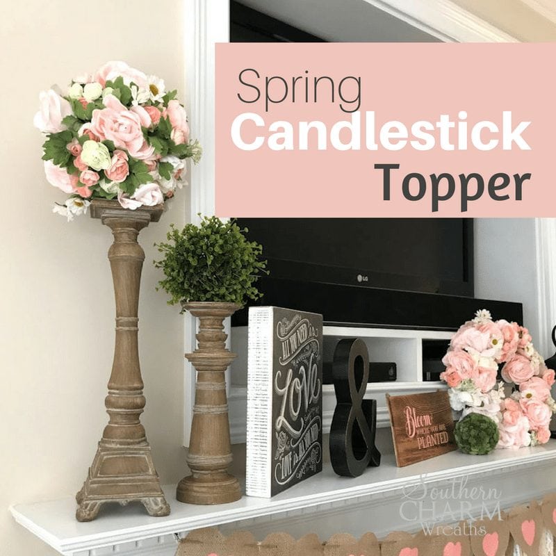DIY Simple Spring Candlestick Topper