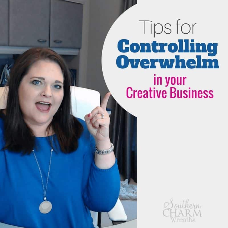 Tips for Controlling the Overwhelm in Your Creative Business