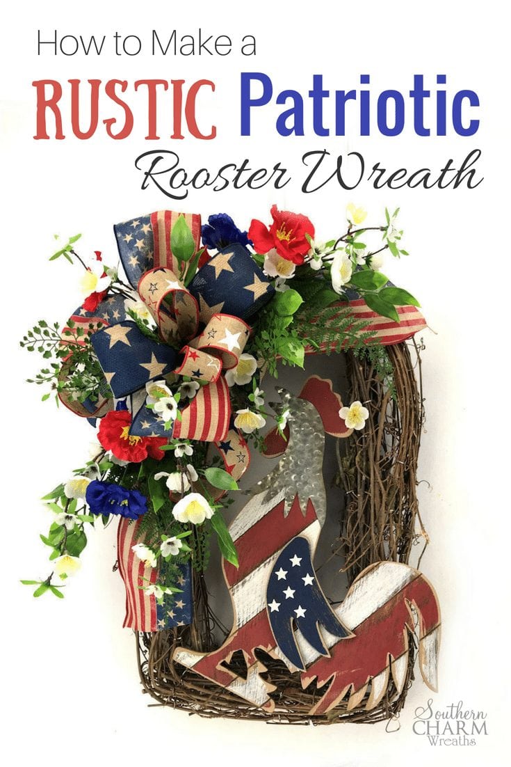 Great tutorial on how to make a Rustic Patriotic Rooster Wreath using flowers, ribbon and a sign. #roosterdecor #howto #wreathmaking