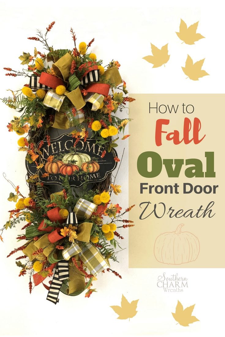 Today on the blog, learn how to make a fall oval front door wreath using grapevine, a sign, ribbon and flowers by Southern Charm Wreaths. #fallwreath #wreathmaking #falldoor #falldecorating #ovalwreaths #oval #wreath