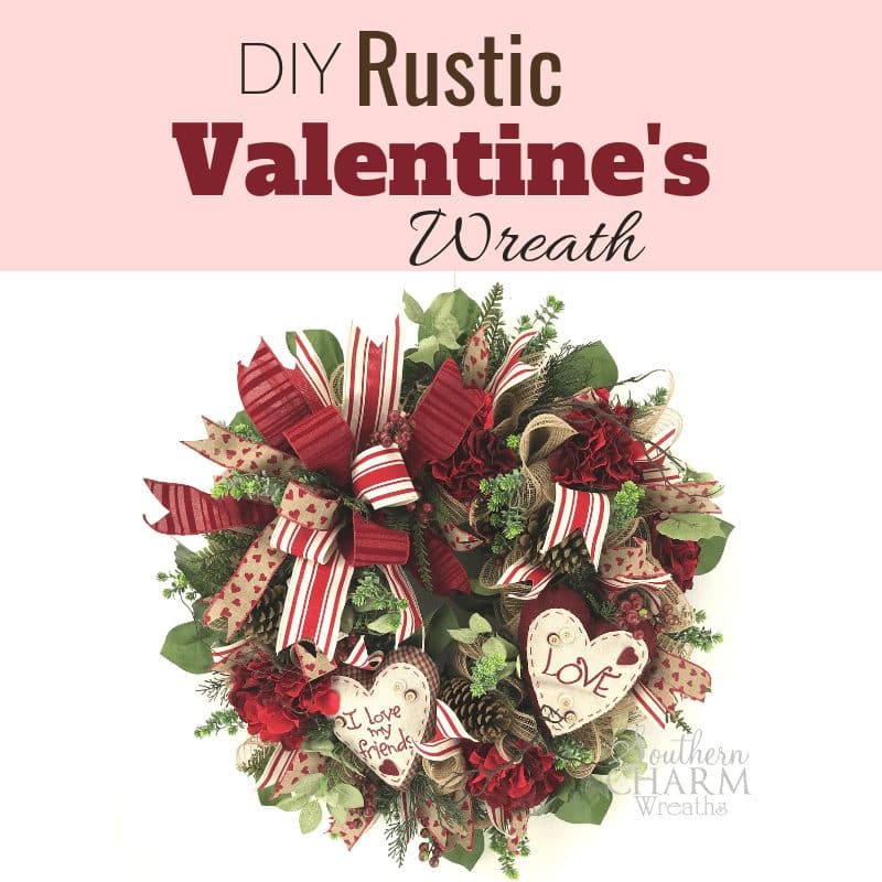 DIY Deco Mesh Rustic Valentine's Day Wreath - Southern Charm Wreaths