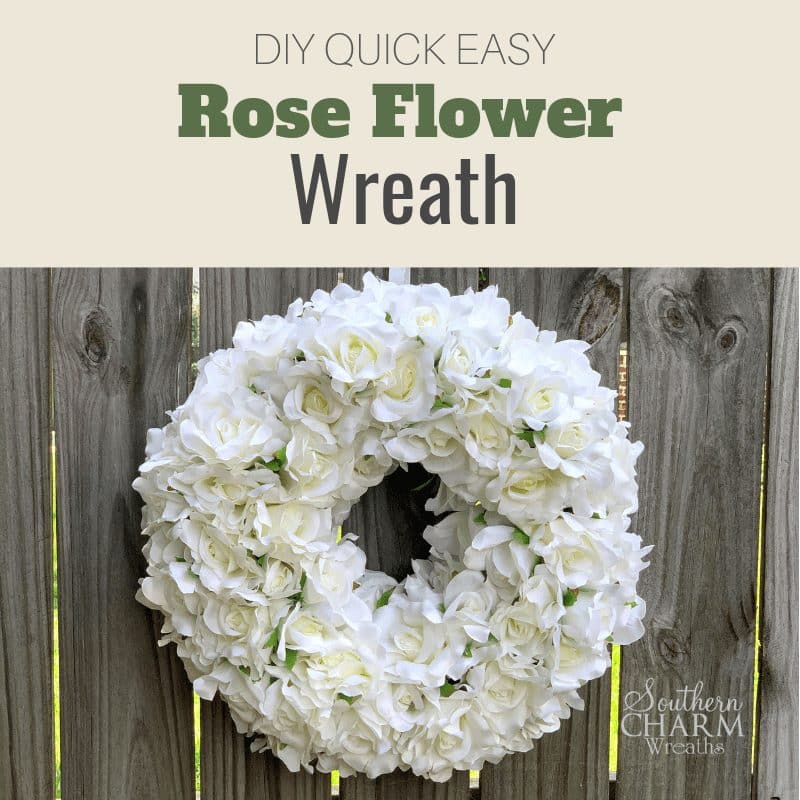 DIY Quick Easy Rose Flower Wreath Tutorial - Southern Charm Wreaths