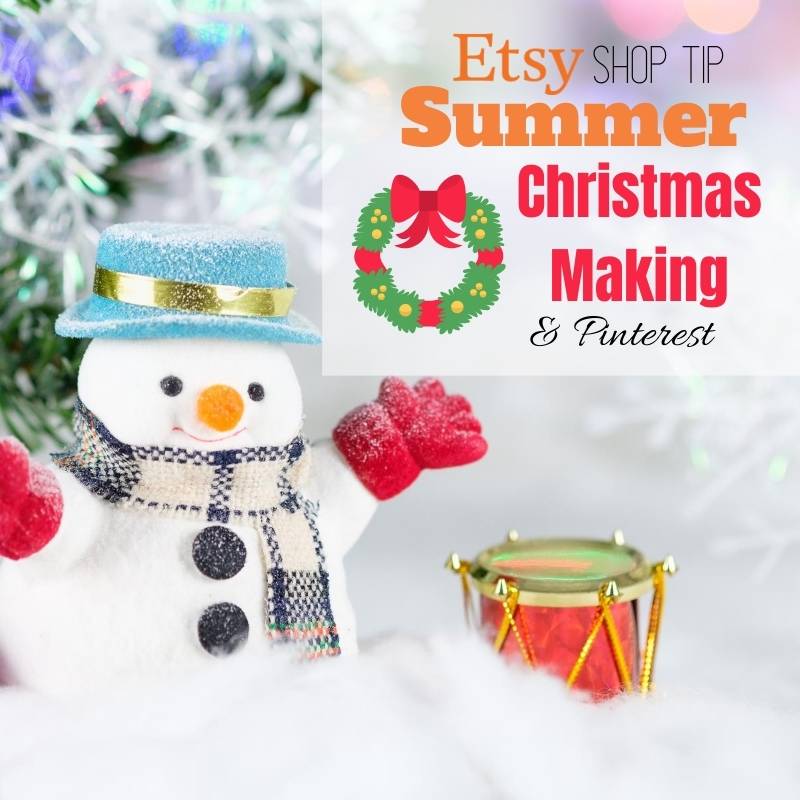 Pinterest Tips for Etsy Shops - Make Christmas in Summer