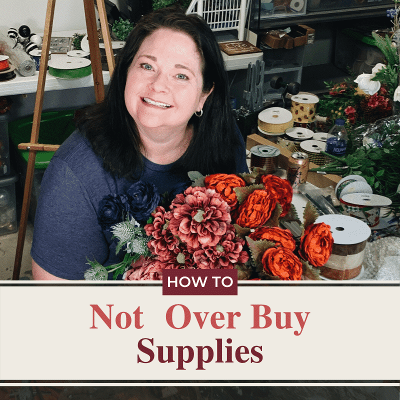 How Not To Overbuy Wreath Supplies - Julie Sciomacco