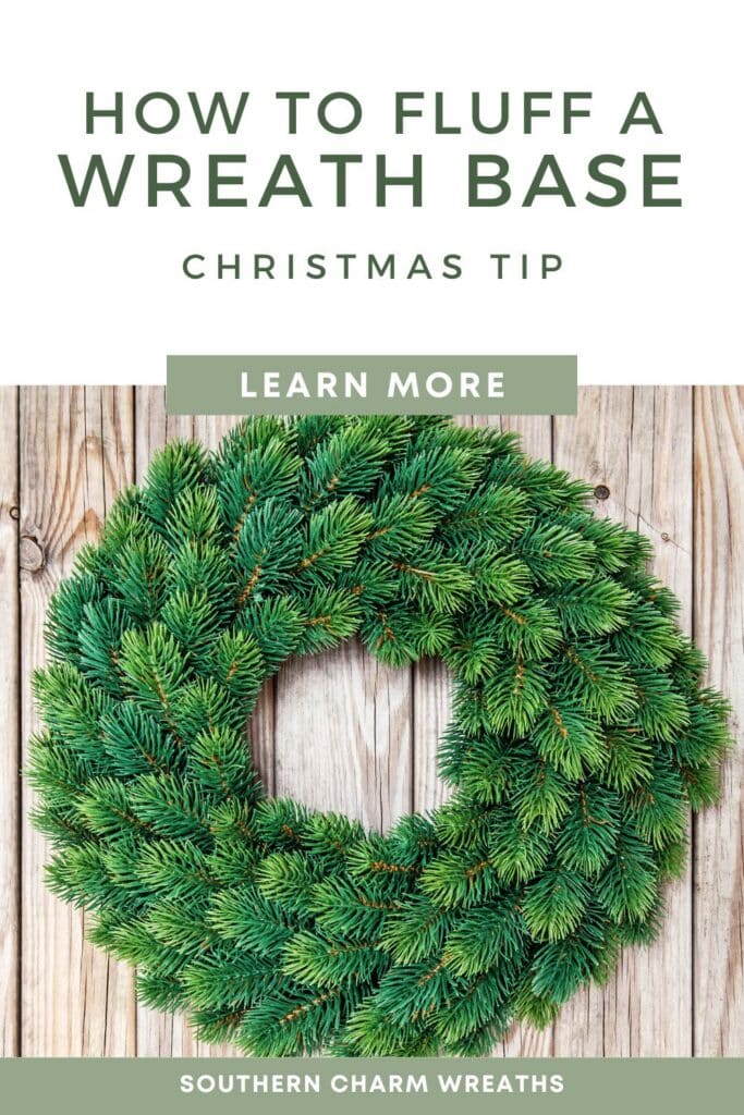 Close-up of a fluffed evergreen wreath beside sage green text Southern Charm Wreaths and title How to Fluff an Artificial Wreath Base