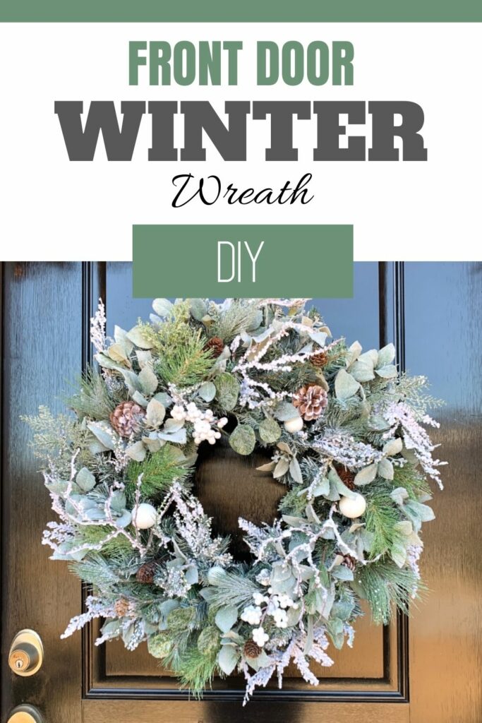 "Front door winter wreath DIY" green pine wreath