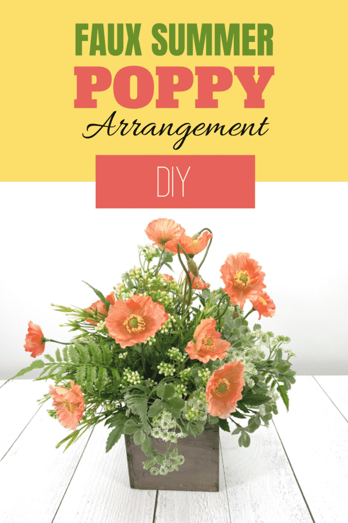 Faux Summer Poppy Arrangement DIY 