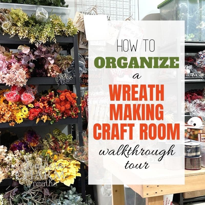 Organize a Wreath Making Craft Room