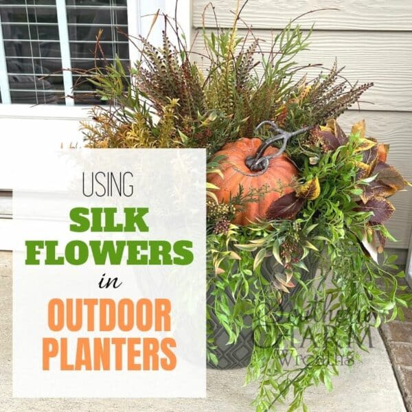 Using Silk Flowers In Outdoor Planters Southern Charm Wreaths