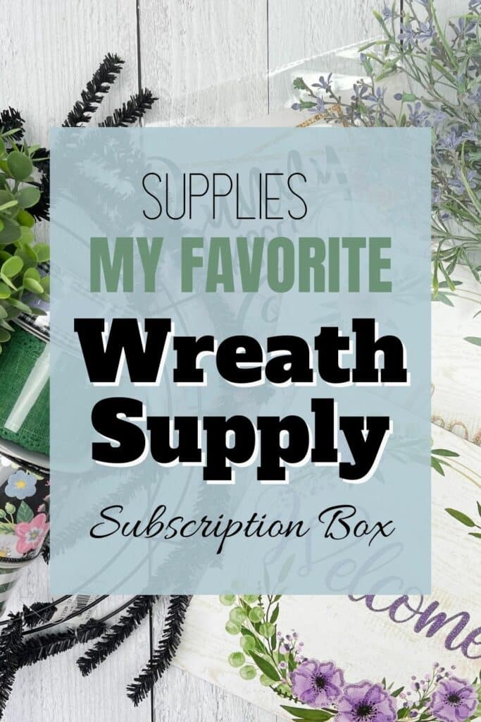 Supplies - My Favorite Wreath Supply Subscription Box 