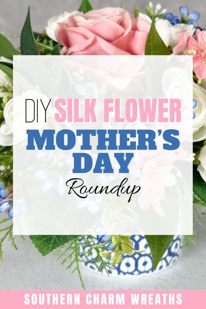 diy silk flower mother's day round up pin