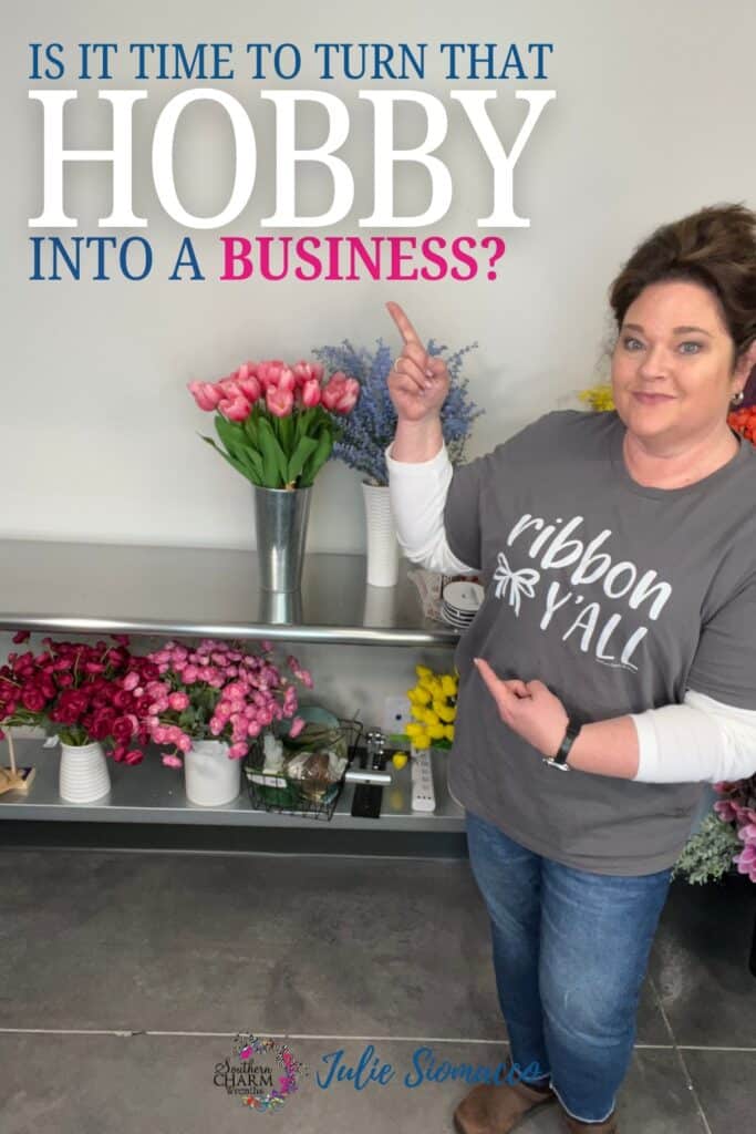 Is it Time to Turn Your Hobby into a Business? - Southern Charm Wreaths