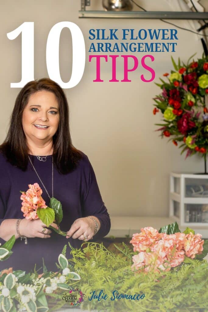 silk flower arrangement tips for beginners by Julie Siomacco