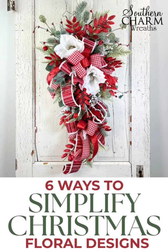 Gorgeous Christmas themed swag for front door, with the text 6 Ways to Simplify Christmas Designs